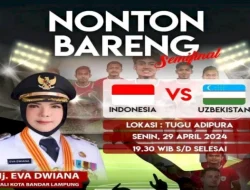 Pemkot Bandar Lampung Menggelar Acara Nobar Pertandingan Semifinal Piala Asia U-23