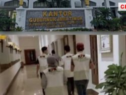 Cari Bukti Kasus Suap Hibah, Hari ini Penyidik KPK Menggeledah Kantor Gubernur Jatim