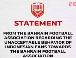 Bahrain Football Association Minta Laga Away Lawan Timnas Indonesia Tidak Digelar di Jakarta